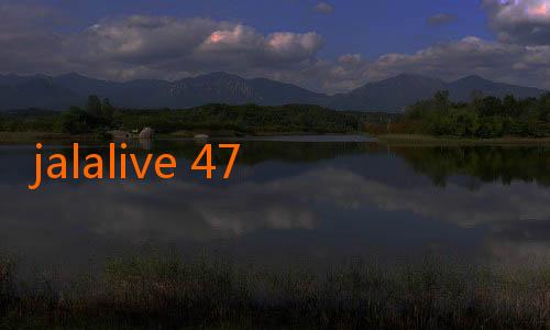 jalalive 47-Menyaksikan Hiburan Terbaik dengan Streaming Jalalive: Solusi Tepat untuk Pecinta Konten Berkualitas